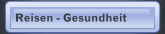 Reisen - Gesundheit